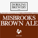 Dorking Brewery Misbrooks Brown Ale cask badge, 3.4% ABV.